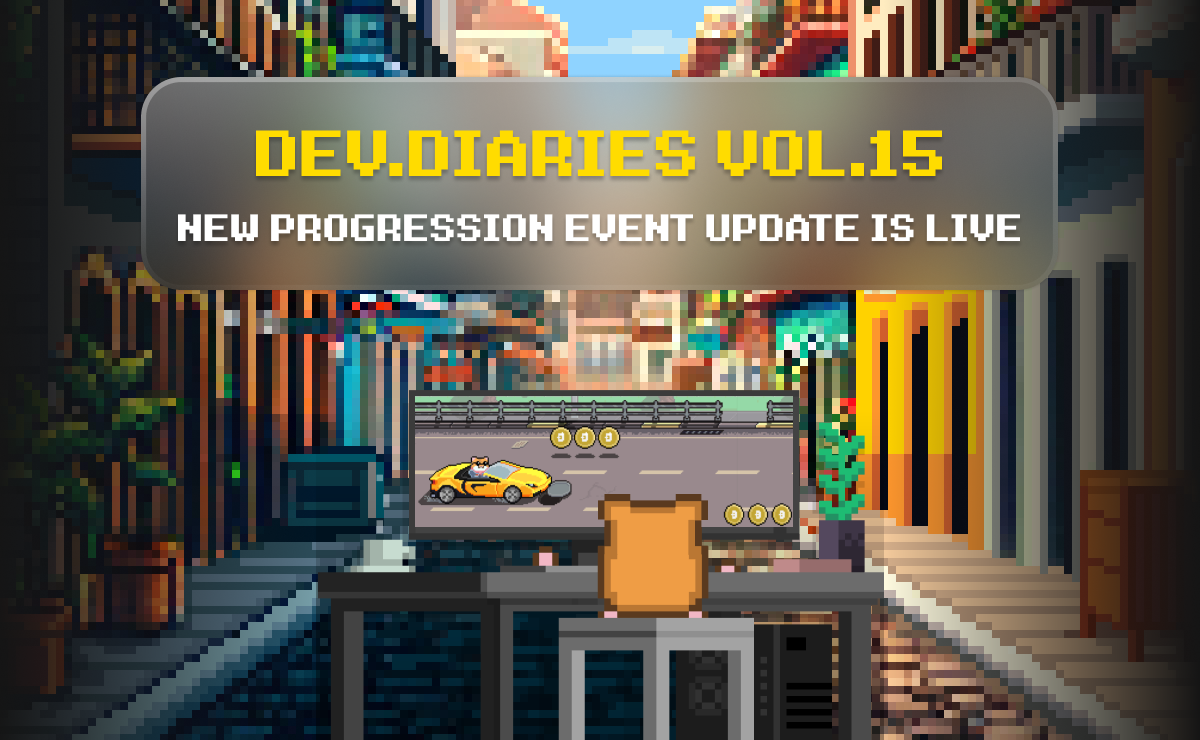 Dev. Diaries Vol.15: New Progression Event Update Is Live